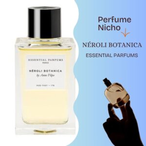 Néroli Botanica Essential Parfums