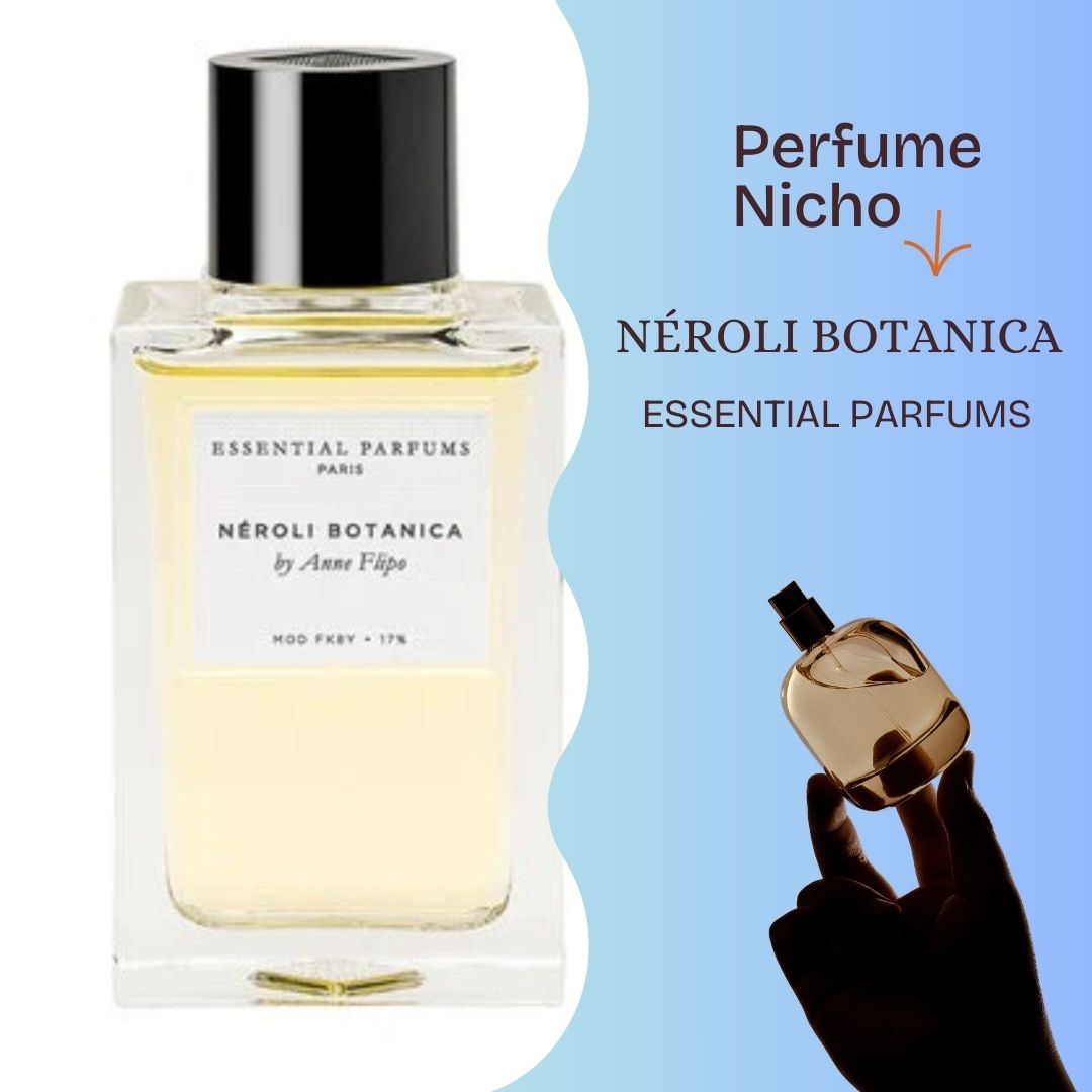 Néroli Botanica Essential Parfums